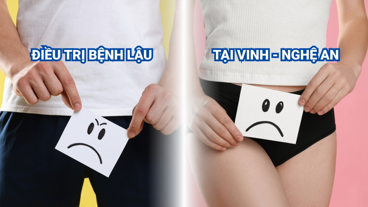 Điều trị bệnh lậu ở Vinh