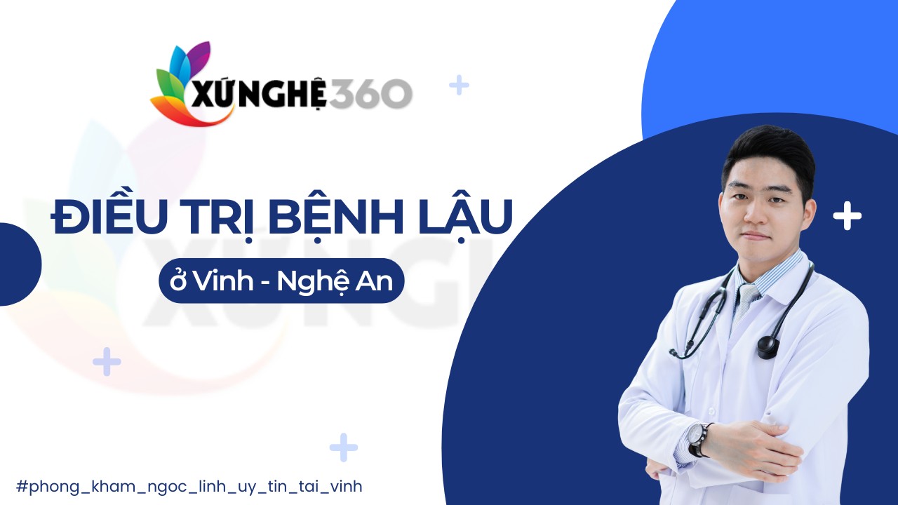 Điều trị bệnh lậu ở Vinh Nghệ An AVT